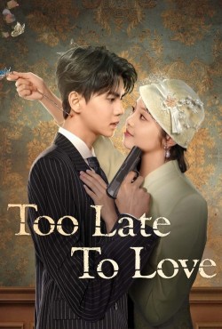 Too Late to Love ซับไทย