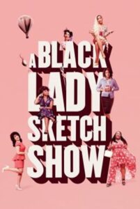 A Black Lady Sketch Show Season 1 (2019) พากย์ไทย