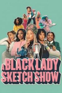A Black Lady Sketch Show Season 2 (2022) พากย์ไทย