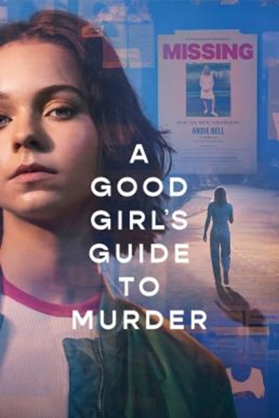 A Good Girl’s Guide to Murder คู่มือฆาตกรรมฉบับเด็กดี Season 1 (2024) Netflix ซับไทย