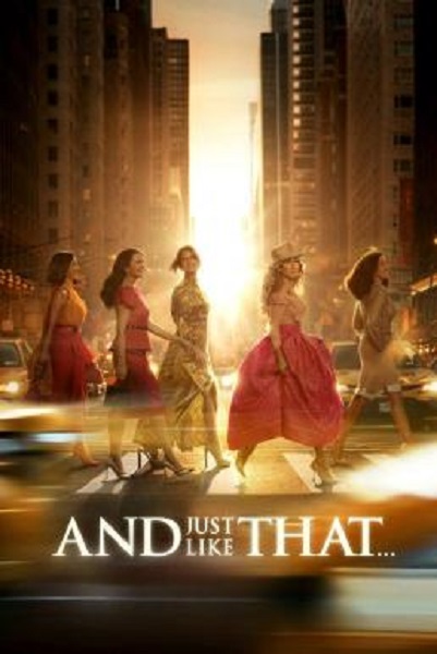 And Just Like That…แอนด์จัสต์ไลก์แดต Season 3 พากย์ไทย