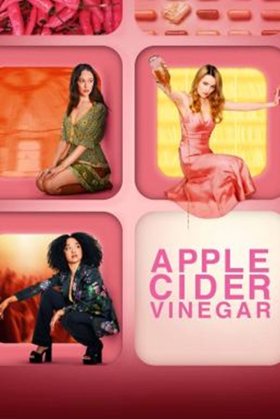 Apple Cider Vinegar ไอดอลแอปเปิ้ลไซเดอร์ Season 1 (2025) พากย์ไทย