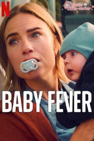 Baby Fever Season 2 เบบี้ฟีเวอร์ (2022) ซับไทย