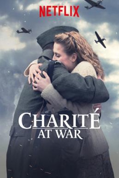 Charite at War : ชาริเต้ รักกลางสนามรบ Season 1 (2019) พากย์ไทย