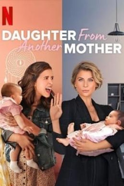 Daughter from Another Mother (Madre solo hay dos) Season 3 (2022) ซับไทย