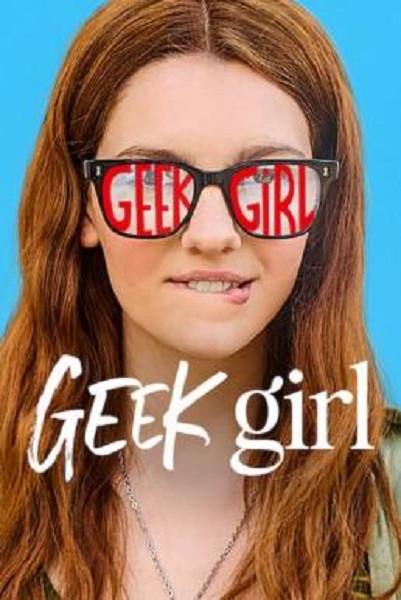 Geek Girl สาวเนิร์ดอยากจะชิค Season 1 (2024) ซับไทย