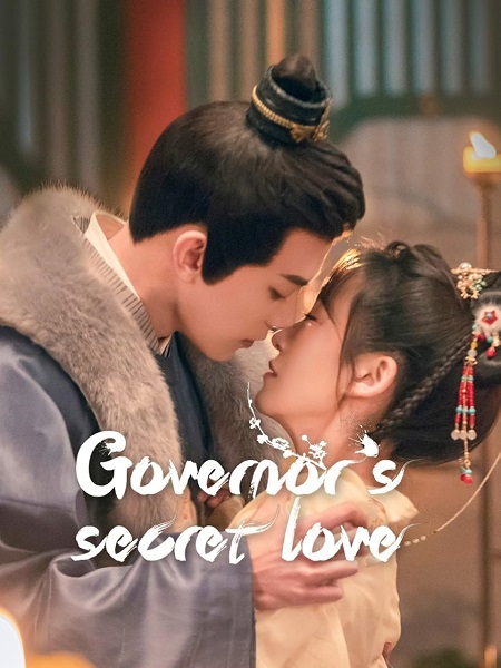 Governor’s Secret Love ซ่อนรักเคียงฤทัย (2023) พากย์ไทย