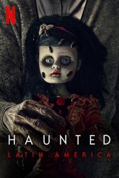 Haunted: Latin America หลอน: ลาตินอเมริกา Season 1 ซับไทย