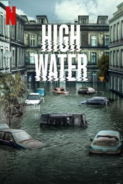 High Water น้ำถล่มเมือง (Wielka woda) Season 1 พากย์ไทย