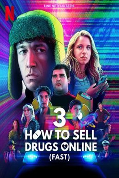 How To Sell Drugs Online (Fast) วัยลองของ Season 3 ซับไทย