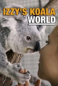 Izzy’s Koala World : โลกโคอาลาของอิซซี่ Season 2 (2021) ซับไทย