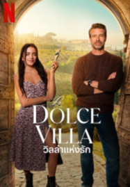 La Dolce Villa (2025) วิลล่าแห่งรัก พากย์ไทย