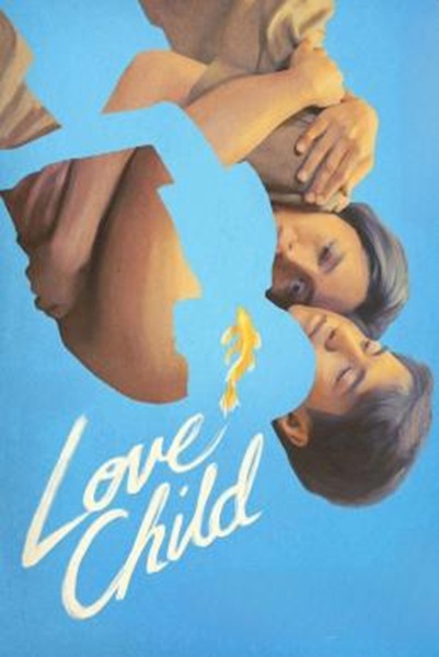 Love Child เกิดจากรัก (2024) ซับไทย