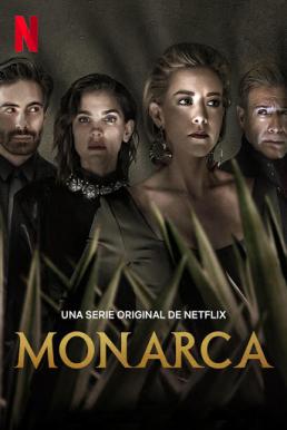 Monarca โมนาร์กา: เตกิล่าตระกูลเหล็ก Season 2 ซับไทย