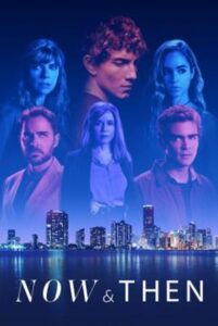 Now and Then Season 1 (2022) ซับไทย