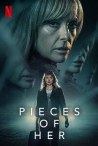 Pieces of Her เศษชีวิต Season 1 (2022) ซับไทย