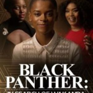 20/20 Presents Black Panther In Search of Wakanda 2022