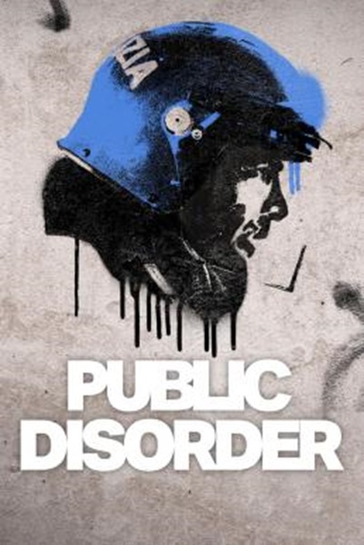 Public Disorder (A.C.A.B. La serie) ทีมปราบจลาจลคนโหด Season 1 (2025) พากย์ไทย