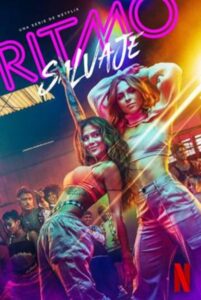 Ritmo Salvaje จังหวะดิบ Season 1 (2022) ซับไทย