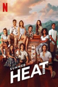 Summer Heat : ซัมเมอร์ฮีท Season 1 (2022) ซับไทย