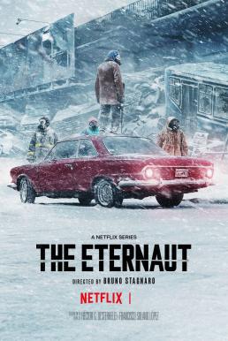 The Eternaut (El Eternauta) นักท่องเวลาแห่งนิรันดร์ Season 1 พากย์ไทย