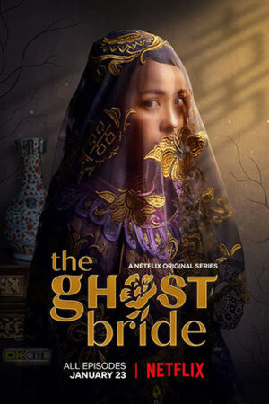 The Ghost Bride เจ้าสาวเซ่นศพ พากย์ไทย