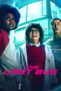 The Last Bus รถนักเรียนคันสุดท้าย Season 1 (2022) พากย์ไทย