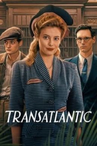 Transatlantic ทรานส์แอตแลนติก Season 1 (2023) ซับไทย