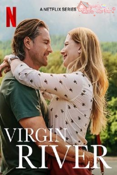 Virgin River Season 4 วอร์จิน ริเวอร์ (2022) ซับไทย