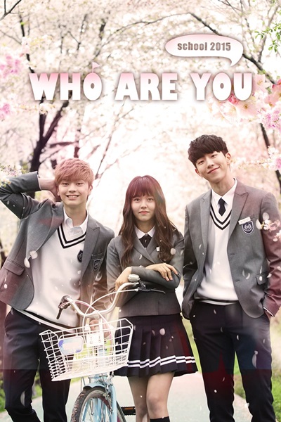 Who Are You – School 2015 วัยรุ่นวัยรัก 2015 พากย์ไทย
