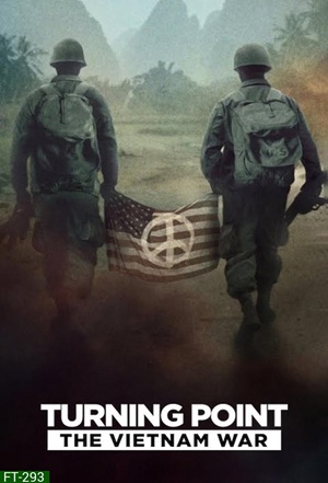 Turning Point The Vietnam War จุดเปลี่ยน สงครามเวียดนาม ซับไทย